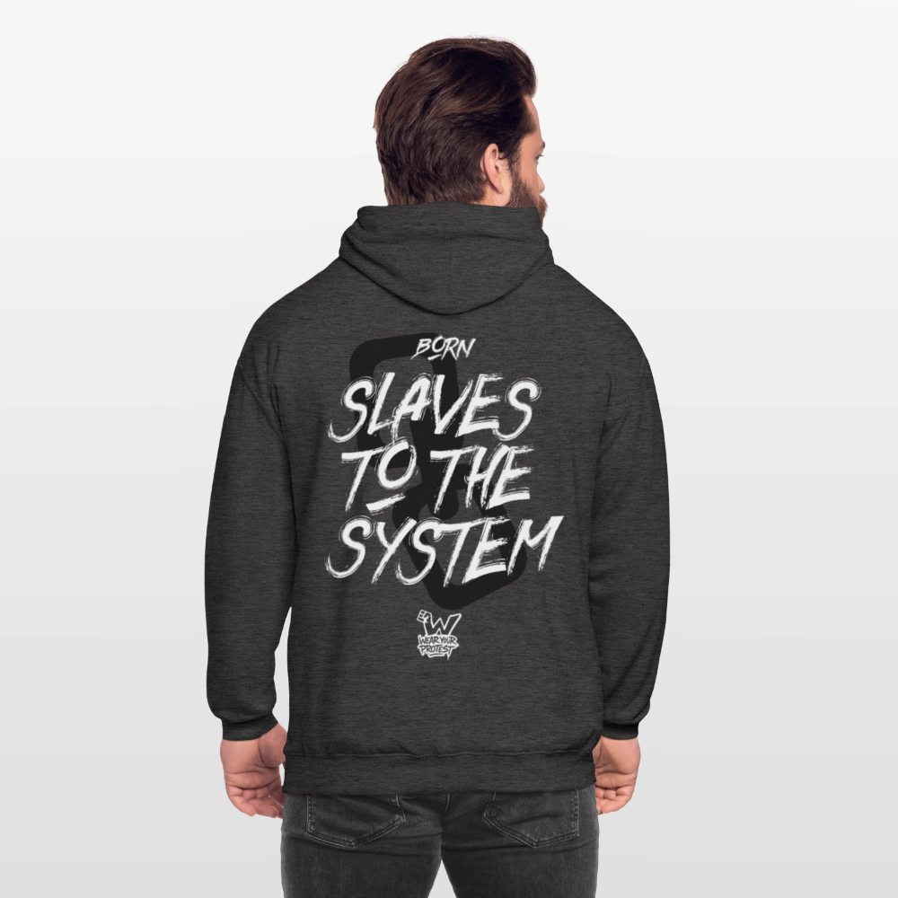 Born a Slave - Cotton Unisex Hoodie - charcoal grey