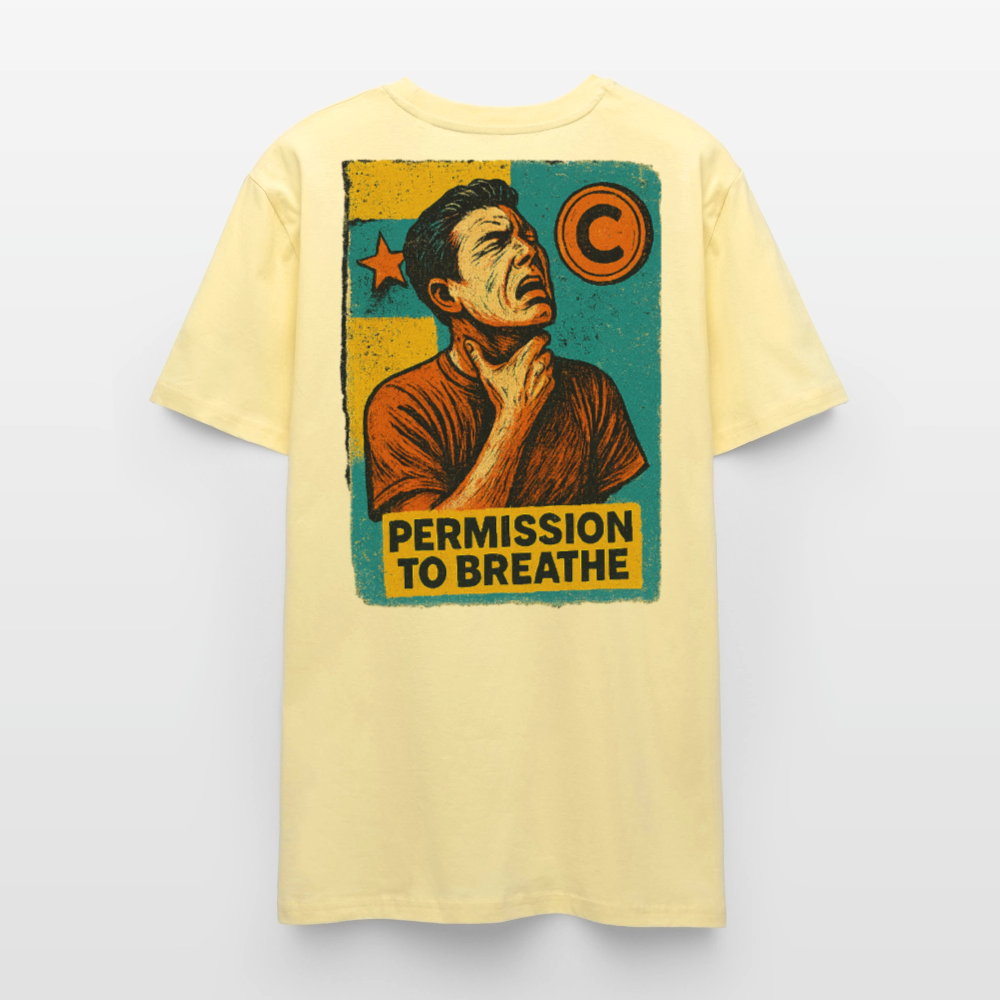 Permission to Breathe - Cotton Unisex Tshirt - cream
