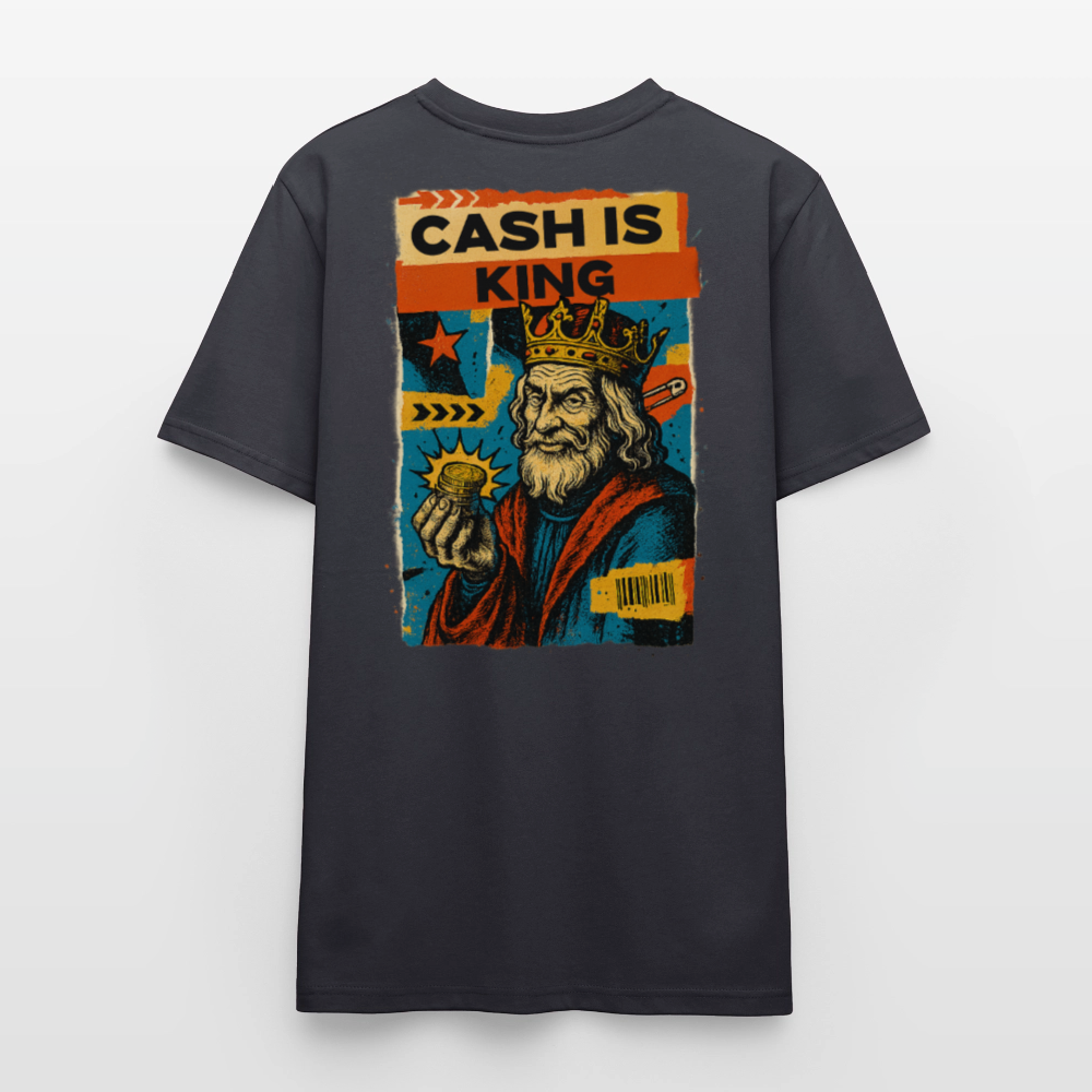 Cash is King - Cotton Unisex Tshirt - India Ink Grey