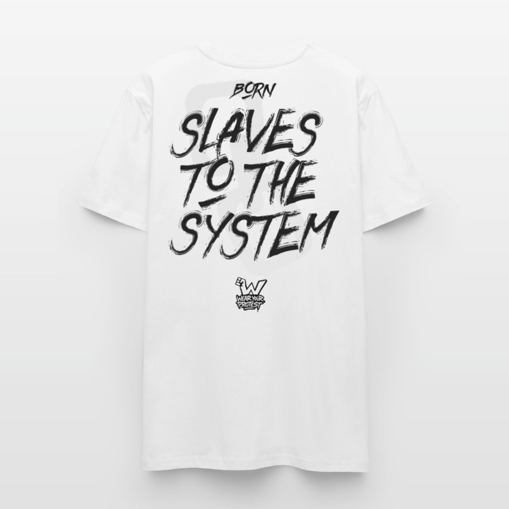Born a Slave - Cotton Unisex T-Shirt - white