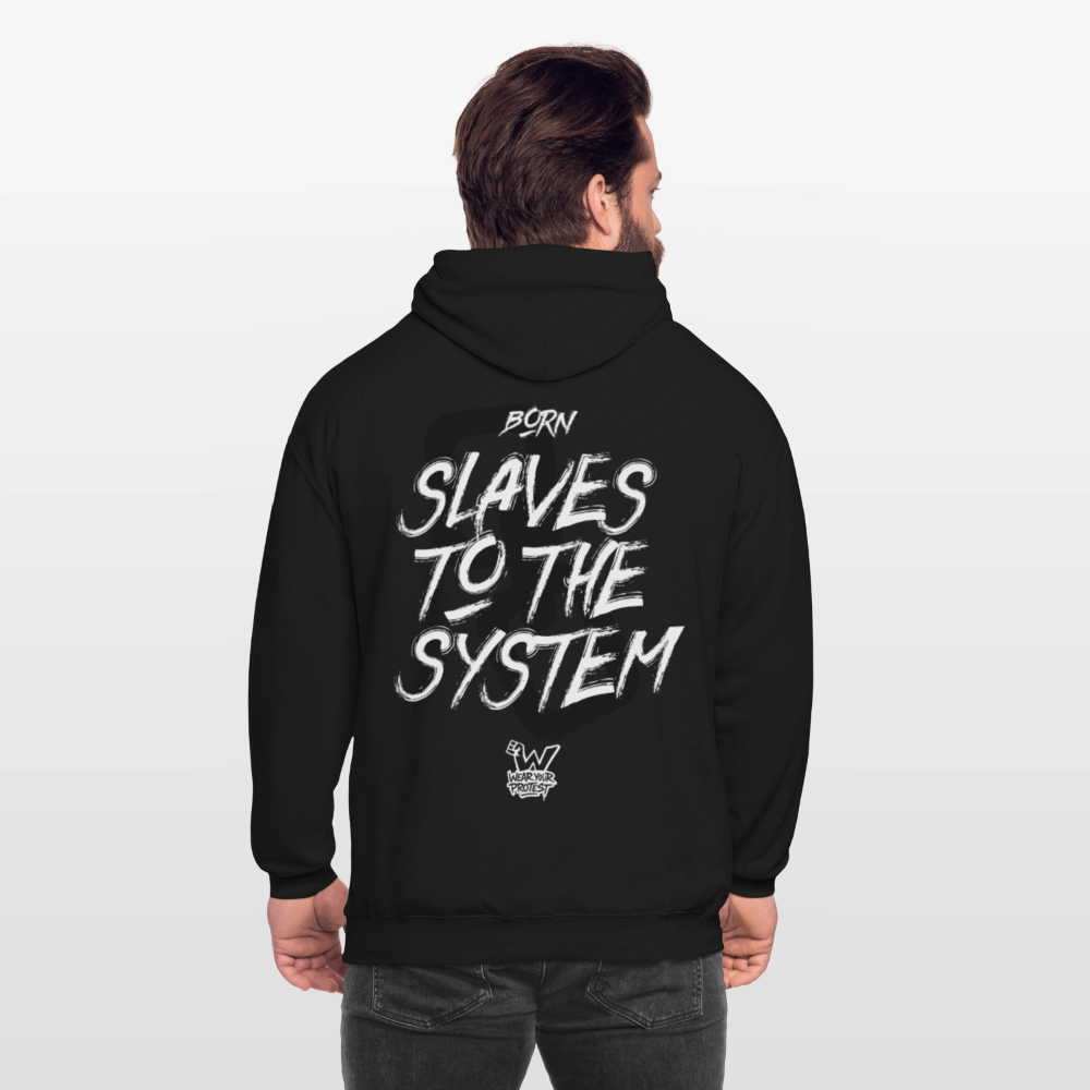 Born a Slave - Cotton Unisex Hoodie - black