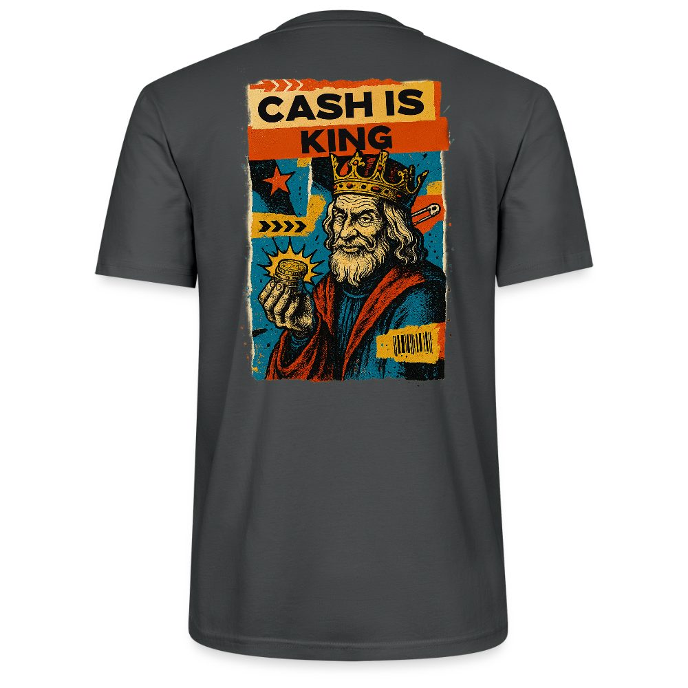 Cash is King - Cotton Unisex Tshirt - anthracite